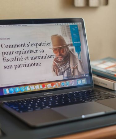 « Comment s’expatrier pour optimiser sa fiscalité et maximiser son patrimoine »